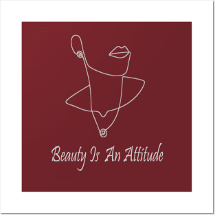 Beauty Is An Attitude Funny Gift for Womens Posters and Art